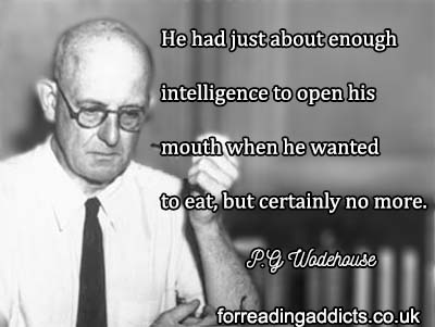 10 Spiffingly Good Quotes from P.G Wodehouse - For Reading Addicts