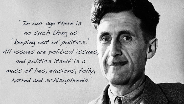 10 George Orwell Quotes on Power and Politics - For Reading Addicts